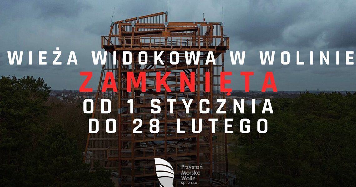 wieża widokowa wolin zamknięta