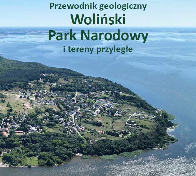 Przewodnik geologiczny Wolińskiego Parku Narodowego