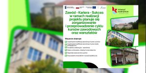 „Zawód – Kariera – Sukces”: Powiat z milionowym wsparciem na edukację zawodową!