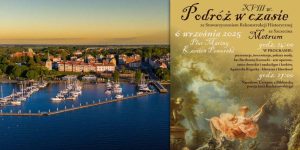 Podróż w czasie do XVIII wieku – barok na Marinie w Kamieniu Pomorskim