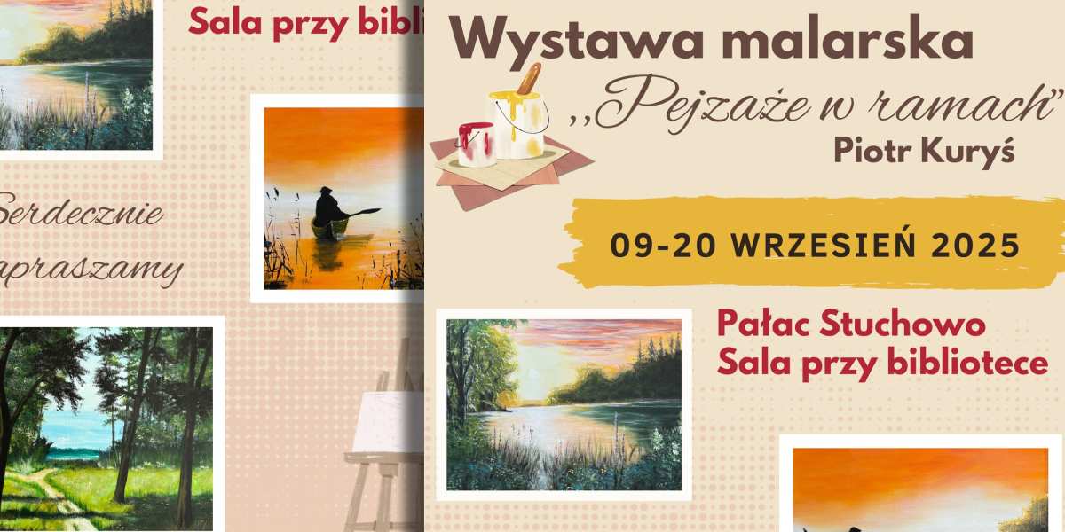 Ostatni dzień wystawy „Pejzaże w Ramach” Piotra Kurysia w Pałacu w Stuchowie