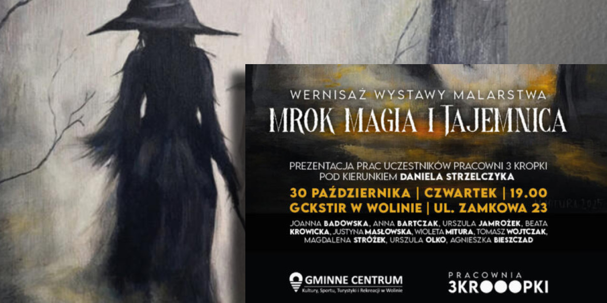 Wolin: Wernisaż wystawy „Mrok, magia i tajemnica”