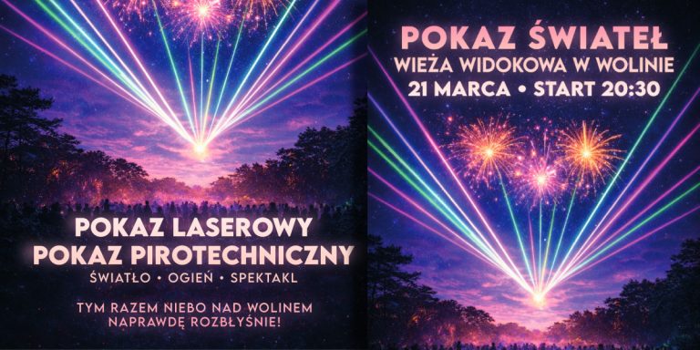 Wolin zaprasza na widowiskowy pokaz laser&oacute;w na powitanie wiosny!